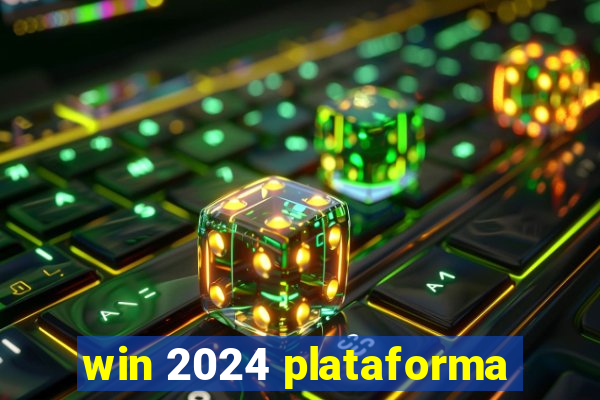 win 2024 plataforma